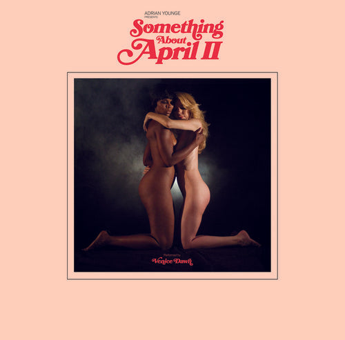 Adrian Younge Presents Venice Dawn: Something About April Part 2 - VINYL LP