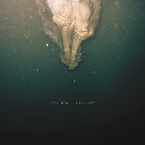 Wye Oak: Civilian - VINYL LP