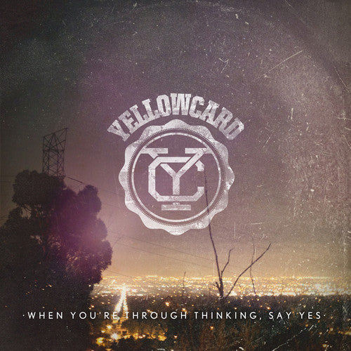 Yellowcard: When You're Through Thinking, Say Yes - VINYL LP