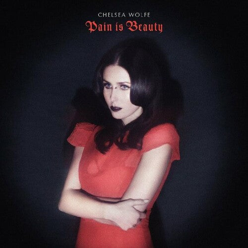 Chelsea Wolfe: Pain Is Beauty - VINYL LP