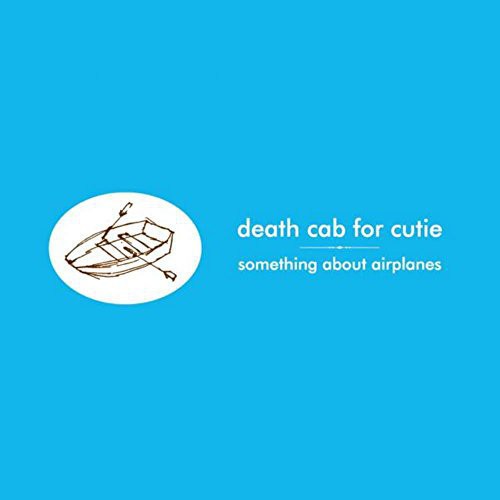 Death Cab for Cutie: Something About Airplanes - VINYL LP