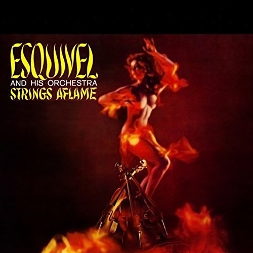 Esquivel & His Orchestra: Strings Aflame - VINYL LP