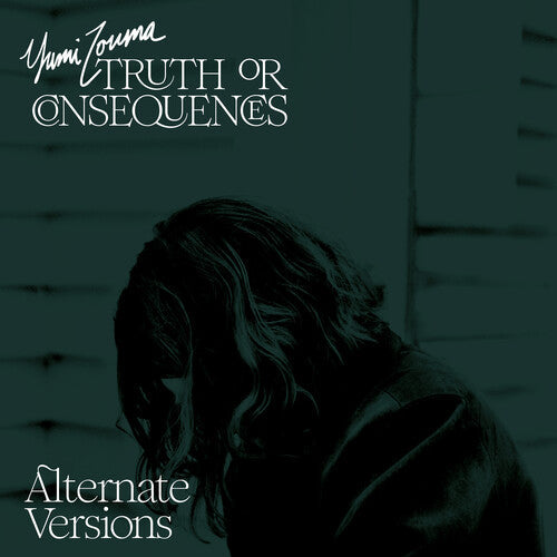 Yumi Zouma: Truth Or Consequences - Alternate Versions - VINYL LP
